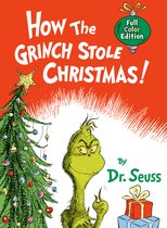 Classic Seuss- How the Grinch Stole Christmas! Full Color Edition
