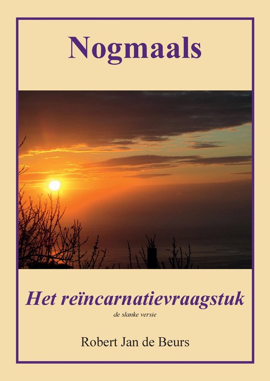 Nogmaals - het reïncarnatievraagstuk