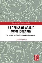 Routledge Auto/Biography Studies-A Poetics of Arabic Autobiography