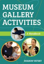 American Alliance of Museums- Museum Gallery Activities