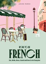 How to be…- How to be French