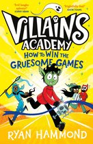 Villains Academy- How to Win the Gruesome Games