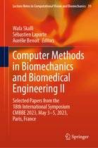 Lecture Notes in Computational Vision and Biomechanics- Computer Methods in Biomechanics and Biomedical Engineering II