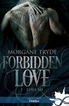 Forbidden Love 1 - Love me