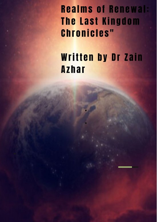 "Realms of Renewal: The Last Kingdom Chronicles"