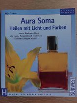 Aura Soma - Heilen mit Licht und Fraben
