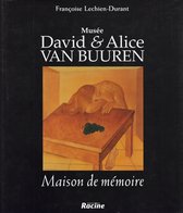 Musée David & Alice Van Buuren : Maison de mémoire.