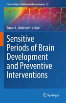Current Topics in Behavioral Neurosciences 53 - Sensitive Periods of Brain Development and Preventive Interventions