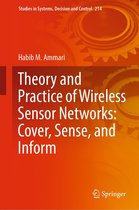 Studies in Systems, Decision and Control 214 - Theory and Practice of Wireless Sensor Networks: Cover, Sense, and Inform