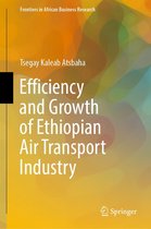 Frontiers in African Business Research - Efficiency and Growth of Ethiopian Air Transport Industry
