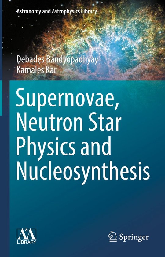 Astronomy and Astrophysics Library - Supernovae, Neutron Sta ... - cover