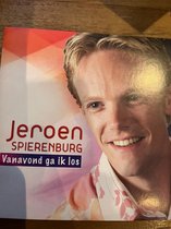 Jeroen Spierenburg - Vanavond Ga Ik Los (2 Track CDSingle)