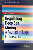 SpringerBriefs in Law - Regulating Deep Sea Mining