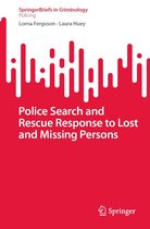 SpringerBriefs in Criminology - Police Search and Rescue Response to Lost and Missing Persons