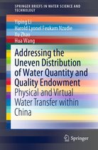 SpringerBriefs in Water Science and Technology - Addressing the Uneven Distribution of Water Quantity and Quality Endowment