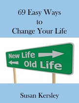 Self-help Books - 69 Easy Ways to Change Your life