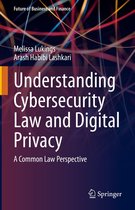 Future of Business and Finance - Understanding Cybersecurity Law and Digital Privacy
