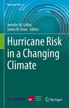 Hurricane Risk 2 - Hurricane Risk in a Changing Climate