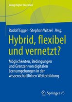 Doing Higher Education - Hybrid, flexibel und vernetzt?