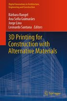 Digital Innovations in Architecture, Engineering and Construction - 3D Printing for Construction with Alternative Materials