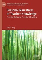 Intercultural Reciprocal Learning in Chinese and Western Education - Personal Narratives of Teacher Knowledge