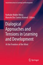 Social Interaction in Learning and Development - Dialogical Approaches and Tensions in Learning and Development