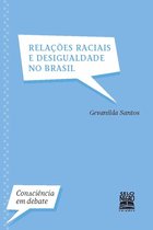 Consciência em Debate - Relações raciais e desigualdade no Brasil