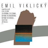 Emil Viklicky, Jiri Pavlica, Iva Bittova - Za Horama, Za Lesama…Beyond The Mountains, Beyond The Woods… (CD)