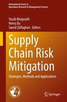 International Series in Operations Research & Management Science 332 - Supply Chain Risk Mitigation