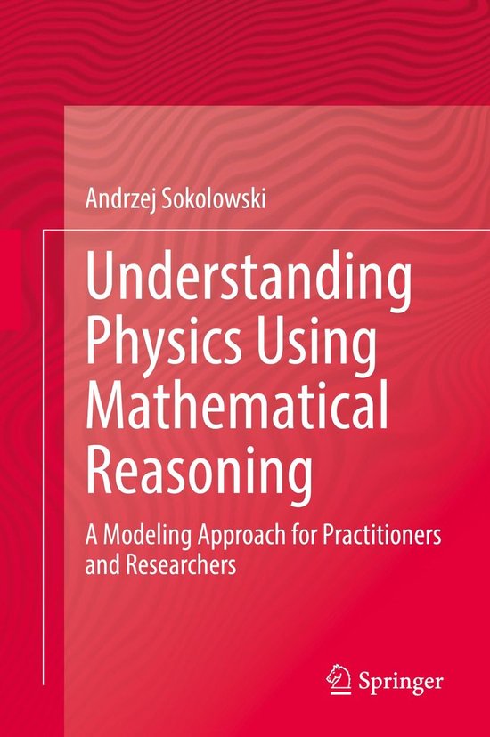 Understanding Physics Using Mathematical Reasoning - cover