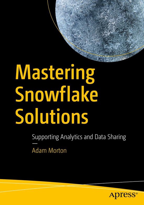 Mastering Snowflake Solutions - cover