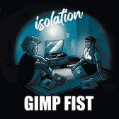 Gimp Fist - Isolation (LP) (Coloured Vinyl)