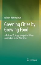 Greening Cities by Growing Food
