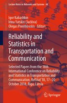 Lecture Notes in Networks and Systems 68 - Reliability and Statistics in Transportation and Communication