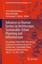 Lecture Notes in Networks and Systems 272 - Advances in Human Factors in Architecture, Sustainable Urban Planning and Infrastructure