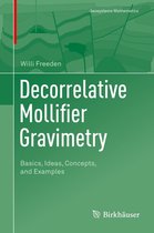 Geosystems Mathematics - Decorrelative Mollifier Gravimetry
