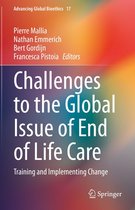 Advancing Global Bioethics 17 - Challenges to the Global Issue of End of Life Care