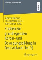 Angewandte Forschung im Sport - Studien zur grundlegenden Körper- und Bewegungsbildung in Deutschland (Teil 2)