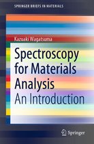 SpringerBriefs in Materials - Spectroscopy for Materials Analysis
