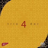Trio Dor - Trio 4 Dor (Super Audio CD)