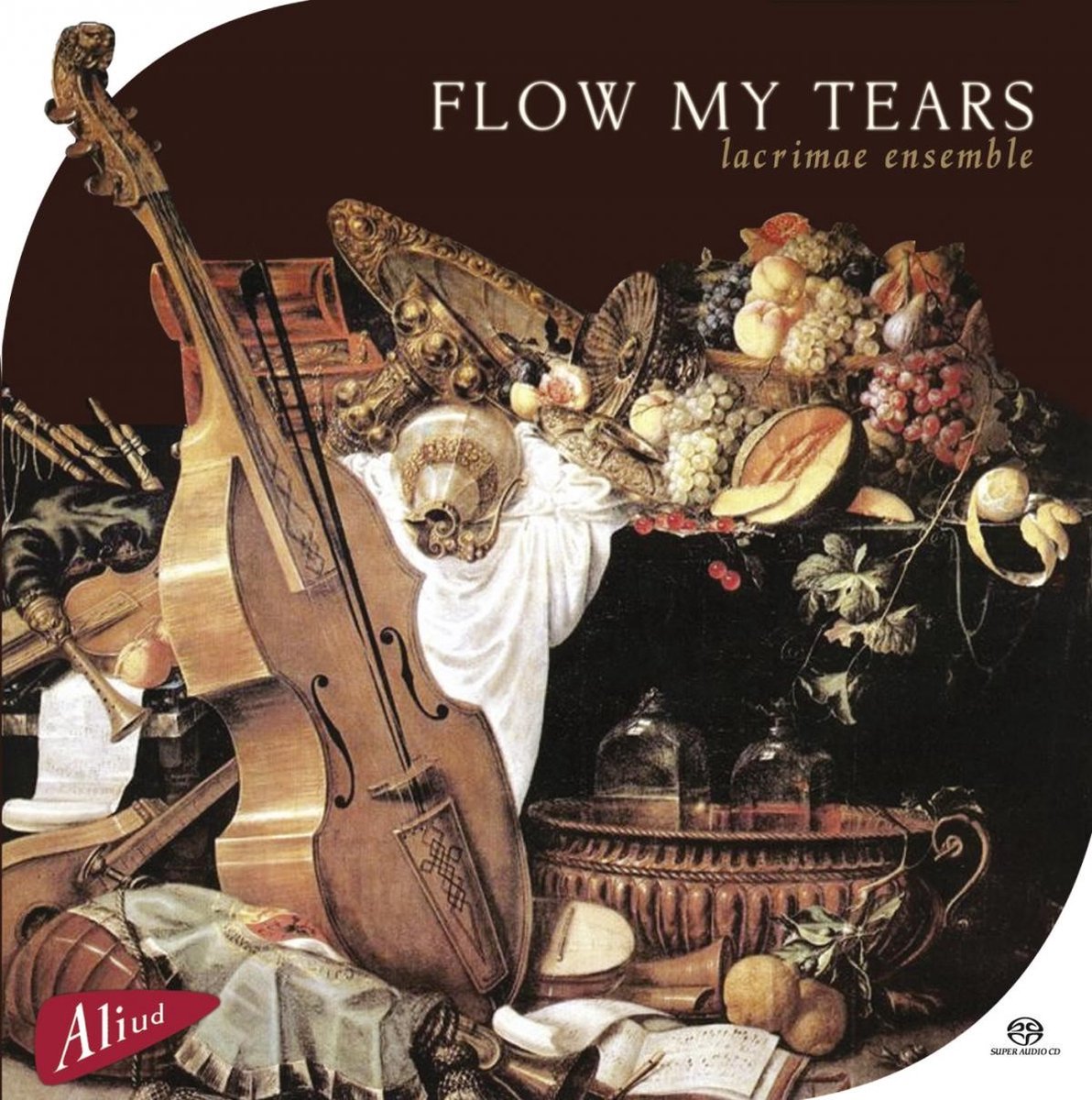 Ronald Moelker, Sarah Walder & Lacrimae Ensemble - Flow My Tears (SACD)