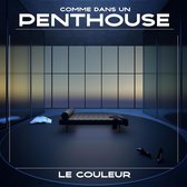 Le Couleur - Comme Dans Un Penthouse (LP)