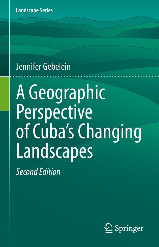 Landscape Series 33 - A Geographic Perspective of Cuba’s C ... - cover