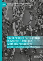 Palgrave Studies in Young People and Politics - Youth Political Participation in Greece: A Multiple Methods Perspective