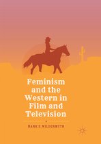 Feminism and the Western in Film and Television