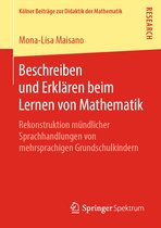 Kölner Beiträge zur Didaktik der Mathematik- Beschreiben und Erklären beim Lernen von Mathematik