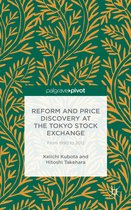 Reform and Price Discovery at the Tokyo Stock Exchange