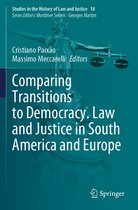 Comparing Transitions to Democracy Law and Justice in South America and Europe