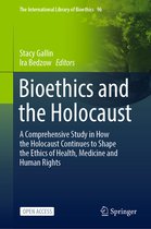 The International Library of Bioethics- Bioethics and the Holocaust