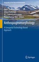 Geography of the Physical Environment- Anthropogeomorphology